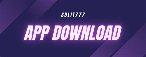 sulit 777 app download